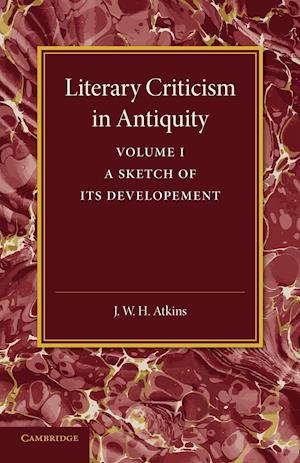 Literary Criticism in Antiquity: Volume 1, Greek