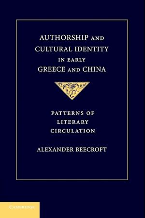 Authorship and Cultural Identity in Early Greece and China