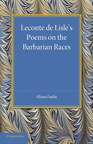 Leconte de Lisle's Poems on the Barbarian Races