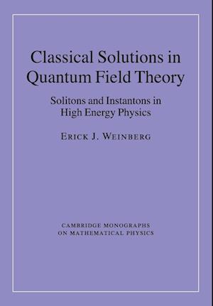 Classical Solutions in Quantum Field Theory