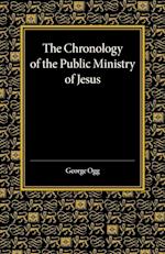 The Chronology of the Public Ministry of Jesus