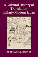 A Cultural History of Translation in Early Modern Japan