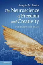 Neuroscience of Freedom and Creativity