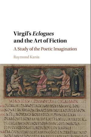 Virgil's Eclogues and the Art of Fiction