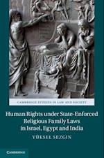 Human Rights under State-Enforced Religious Family Laws in Israel, Egypt and India