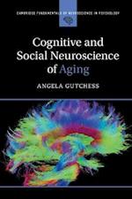 Cognitive and Social Neuroscience of Aging