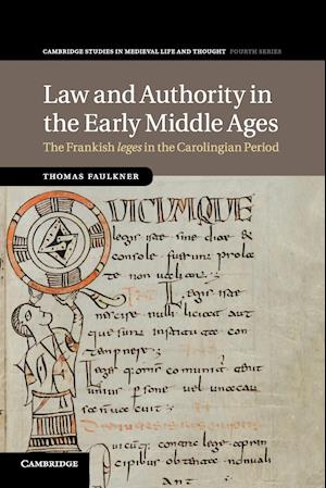 Law and Authority in the Early Middle Ages