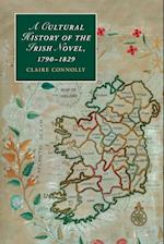 A Cultural History of the Irish Novel, 1790-1829