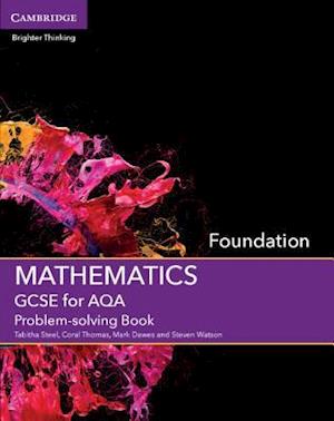 GCSE Mathematics for AQA Foundation Problem-solving Book