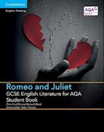 GCSE English Literature for AQA Romeo and Juliet Student Book