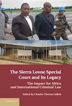 Sierra Leone Special Court and its Legacy