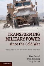 Transforming Military Power since the Cold War