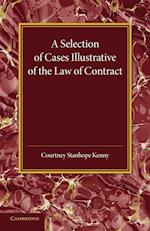 A Selection of Cases Illustrative of the Law of Contract