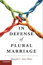 In Defense of Plural Marriage