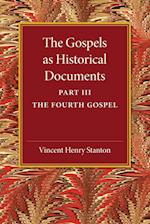 The Gospels as Historical Documents, Part 3, The Fourth Gospel