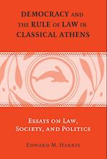 Democracy and the Rule of Law in Classical Athens