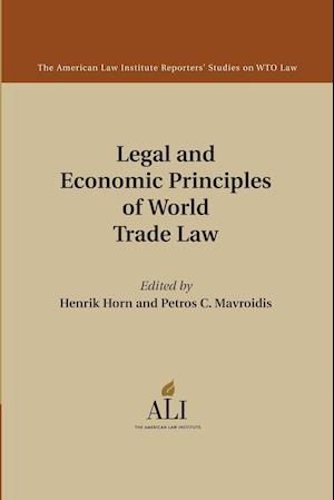 Legal and Economic Principles of World Trade Law