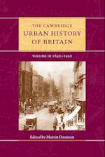 The Cambridge Urban History of Britain: Volume 3, 1840-1950