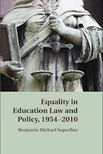 Equality in Education Law and Policy, 1954–2010