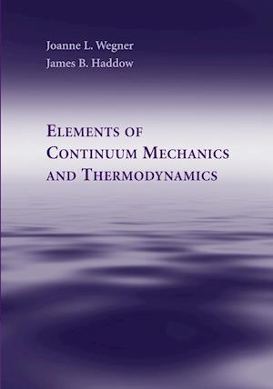 Elements of Continuum Mechanics and Thermodynamics