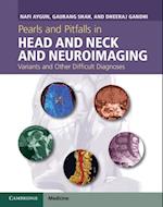 Pearls and Pitfalls in Head and Neck and Neuroimaging