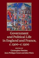 Government and Political Life in England and France, c.1300-c.1500 