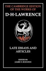 D. H. Lawrence: Late Essays and Articles