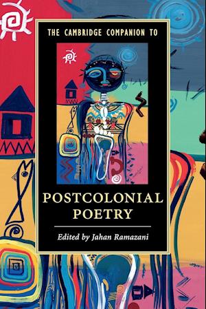 The Cambridge Companion to Postcolonial Poetry