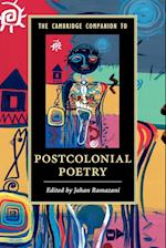 The Cambridge Companion to Postcolonial Poetry