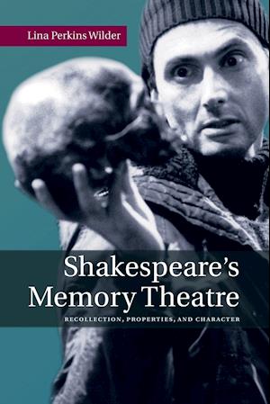 Shakespeare's Memory Theatre