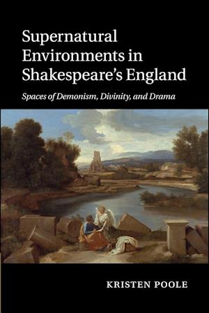 Supernatural Environments in Shakespeare's England