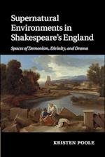 Supernatural Environments in Shakespeare's England