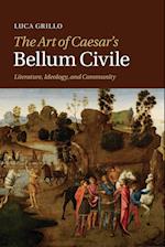 The Art of Caesar's Bellum Civile