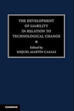 The Development of Liability in Relation to Technological Change