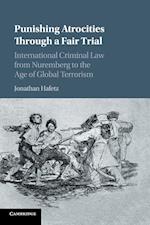 Punishing Atrocities through a Fair Trial