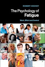 The Psychology of Fatigue