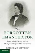 The Forgotten Emancipator