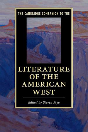 The Cambridge Companion to the Literature of the American West