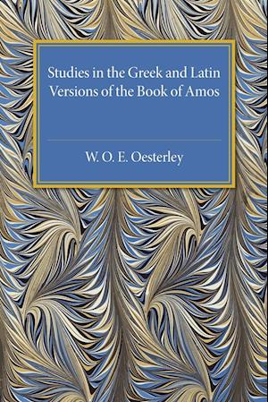 Studies in the Greek and Latin Versions of the Book of Amos