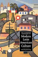 Cambridge Companion to Modern Latin American Culture
