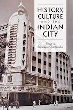 History, Culture and the Indian City