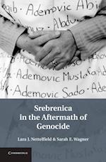 Srebrenica in the Aftermath of Genocide