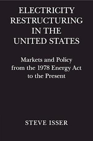 Electricity Restructuring in the United States