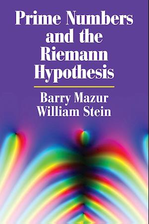 Prime Numbers and the Riemann Hypothesis