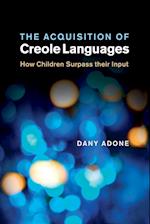 The Acquisition of Creole Languages