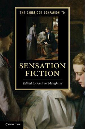 Cambridge Companion to Sensation Fiction