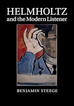 Helmholtz and the Modern Listener