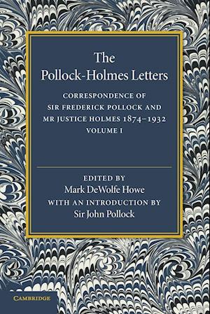 The Pollock-Holmes Letters: Volume 1