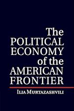 The Political Economy of the American Frontier