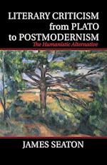 Literary Criticism from Plato to Postmodernism